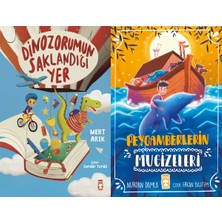 Timaş Çocuk Dinozorumun Saklandığı Yer (Mert Arık) ve Peygamberlerin Mucizeleri