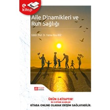 Aile Dinamikleri ve Ruh Sağlığı (E-Kitap)