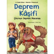Lisinya Deprem Kâşifi – Çiko’nun Deprem Macerası