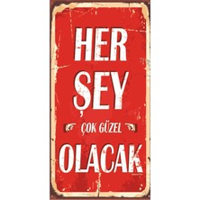 Her Şey Çok Güzel Olacak Retro Ahşap Poster Özel Koleksiyon Hbb