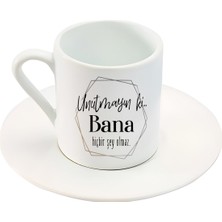 Unutmayın Ki Bana Hiçbirşey Olmaz Türk Kahve Fincanı