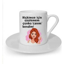 Hiç Kimse Için Üzülemem Baskılı Beyaz Türk Kahvesi Fincanı