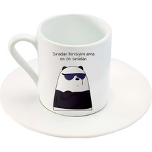 Sıradan Birisiyim Ama En Ön Sıradan Yazıli Panda Baskılı Türk Kahve Fincanı