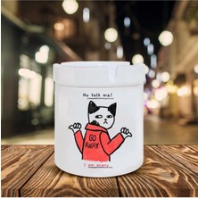 No Talk Me Im Angry Kedi Baskılı Seramik Küllük