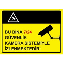 ZiPrinter Bu Bina 7/24 Güvenlik Kamera Sistemiyle Izlenmektedir Isg Uyarı Levhası Pvc A4 21X30 cm