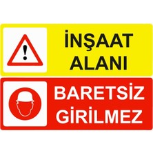 ZiPrinter Inşaat Alanı Baretsiz Girilmez Isg Uyarı Levhası Pvc A5 15X21 cm