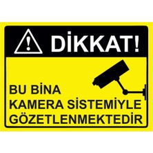 ZiPrinter Dikkat! Bu Bina Kamera Sistemiyle Gözetlenmektedir Isg Uyarı Levhası Pvc A3 30X42 cm