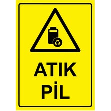 ZiPrinter Atık Pil Isg Uyarı Levhası Pvc A5 15X21 cm