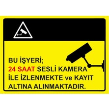ZiPrinter Bu Işyeri 24 Saat Sesli Kamera Ile Izlenmekte V Kayıt Altına Isg Uyarı Levhası Pvc A3 30X42 cm