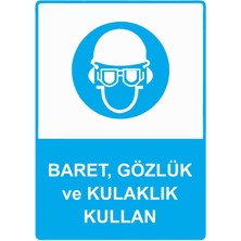 ZiPrinter Baret, Gözlük ve Kulaklık Kullan Isg Uyarı Levhası Pvc A5 15X21 cm