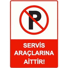 ZiPrinter Servis Araçlarına Aittir! Isg Uyarı Levhası Pvc A5 15X21 cm