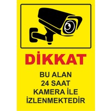 ZiPrinter Dikkat Bu Alan 24 Saat Kamera ile Izlenmektedir Isg Uyarı Levhası Pvc A4 21X30 cm