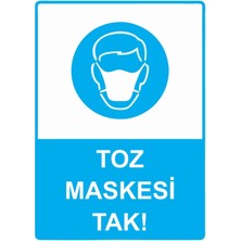 ZiPrinter Toz Maskesi Tak! Isg Uyarı Levhası Pvc A5 15X21 cm