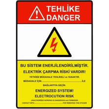 ZiPrinter Tehlike Bu Sistem Enerjilendirilmiştir Elektrik Çarpma Riski Isg Uyarı Levhası Pvc A5 15X21 cm
