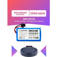 Electroll Okp Life K2 Uyumlu Batarya (Maksimum Kapasite) 3500MAH Pil Robot Süpürge Bataryası