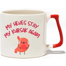 baskigo.com Baskıgo My Heves Stay My Kursak Again Lüks Kupa - Hediye Seramik Kupa