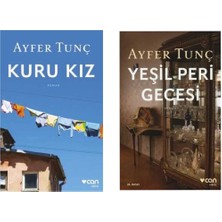 Can Yayınları Kuru Kız - Yeşil Peri Gecesi Ayfer Tunç