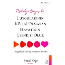 Femina Trendy Psikoloji Diyor Ki: Duygularının Kölesi Olmayan Hayatının Efendisi Olur