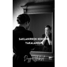 Sokak Kitapları Yayınları Saklanırken Kendime Yakalandım