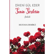Drama Yayınevi Dikeni Gül Eder Senin Sözlerin Şiirlerle