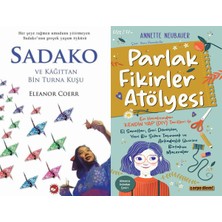 Beyaz Balina Yayınları Sadako ve Kağıttan Bir Turna Kuşu (Eleanor Coerr) ve Parlak Fikirler Atölyesi