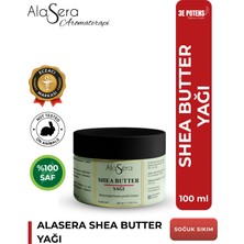 Alasera Shea Butter Yağı 100 Ml  Saf