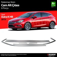 S-Dizayn Opel Astra K HB Krom Cam Çıtası 6 Prç. 2015-2022