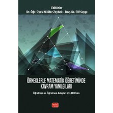 Nobel Bilimsel Eserler Örneklerle MATEMATİK ÖĞRETİMİNDE KAVRAM YANILGILARI - Öğretmen ve