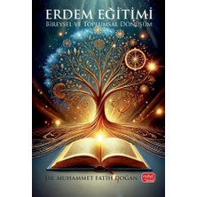 Nobel Bilimsel Eserler ERDEM EĞİTİMİ - Bireysel ve Toplumsal Dönüşüm