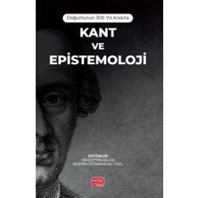 Nobel Bilimsel Eserler Doğumunun 300. Yılı Anısına - KANT VE EPİSTEMOLOJİ