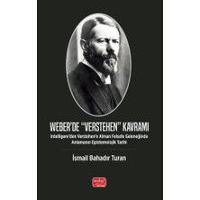 Nobel Bilimsel Eserler WEBER’DE “VERSTEHEN” KAVRAMI - Intelligere’den Verstehen’e Alman