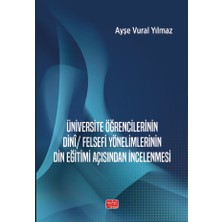 Nobel Bilimsel Eserler Üniversite Öğrencilerinin Dinî / Felsefi Yönelimlerinin Din Eğiti