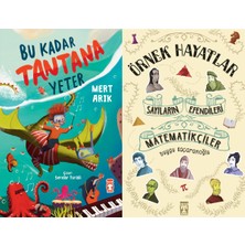 Timaş Çocuk Bu Kadar Tantana Yeter (Mert Arık) ve Sayıların Efendileri Matematikçiler - Örnek Hayatlar