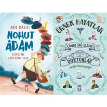 Timaş Çocuk Nohut Adam (Anıl Basılı) ve Canın Sağ Olsun Doktorlar - Örnek Hayatlar