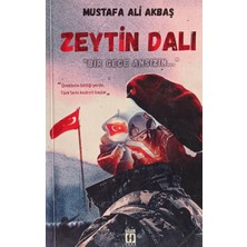 Kişisel Yayınlar Zeytin Dalı - Bir Gece Ansızın Mustafa Ali Akbaş (2.el Kitaptır)