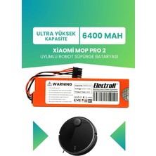 Electroll Xiaomi Mop Pro 2 Uyumlu Batarya (Ultra Yüksek Kapasite) 6400MAH Kutulu Robot Süpürge Pil Değişimi