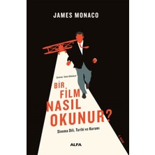 Alfa Yayınları Bir Film Nasıl Okunur? - Sinema Dili, Tarihi ve Kuramı