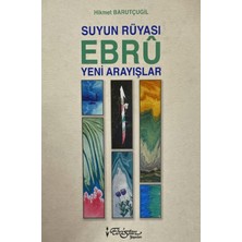 Ebristan Yayınları Suyun Rüyası Ebru Yeni Arayışlar