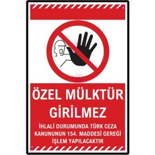 Hayg Equipment Özel Mülktür Girilmez Uyarı Levhası – Tck 154’E Göre Yasal Işlem Uyarılı Güvenlik Tabelası