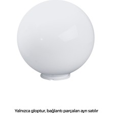 Yakan Aydınlatma 1 Adet  Ø25cm Küre Glop  Akrilik Opal yalnızca gloptur bağlantı parçasına ihtiyaç duyar