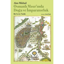 Osmanlı Mısır’ında Doğa ve Imparatorluk – Bir Çevre Tarihi