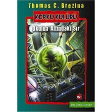 Ema Ofis Korku Kulübü 9  Okulun Altındaki Sır Beyaz Balina Yayınları Thomas C. Brezina