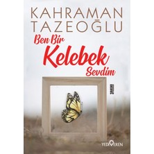 Ben Bir Kelebek Sevdim