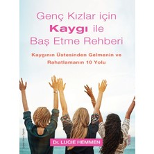 Genç Kızlar Için Kaygı ile Baş Etme Rehberi