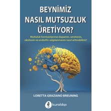 Beynimiz Nasıl Mutsuzluk Üritiyor?