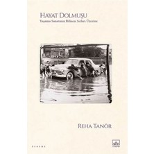 Hayat Dolmuşu – Yaşama Sanatının Bilinen Sırları Üzerine