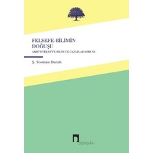 Felsefe-Bilimin Doğuşu  Aristoteles'te Canlılar ve Bilim Sorunu
