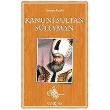 Avrupa Fatihi Kanuni Sultan Süleyman