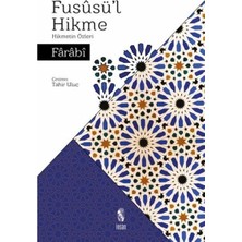 Füsusü'l Hikme - Hikmetin Özleri
