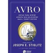 Avro : Ortak Para Birimi Avrupa’nın Geleceğini Nasıl Tehdit Ediyor